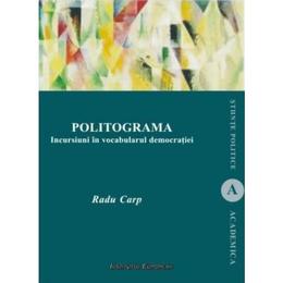 Politograma - radu carp, editura institutul european