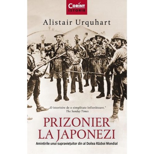 Prizonier la japonezi - alistair urquhart, editura corint