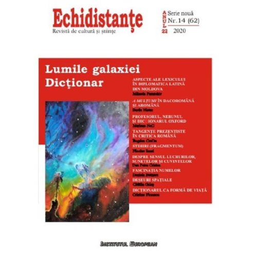 Revista echidistante. lumile galaxiei. dictionar, nr.14 (62) 2020, editura institutul european