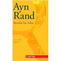 Revolta lui atlas vol.2: ori-ori - ayn rand, editura codex