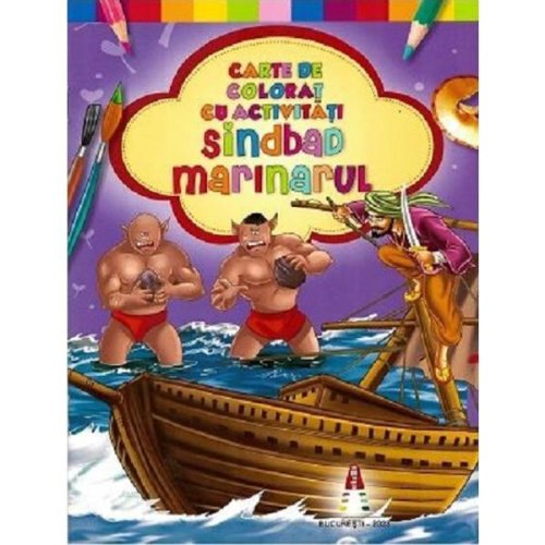 Sindbad marinarul - carte de colorat cu activitati, editura astro