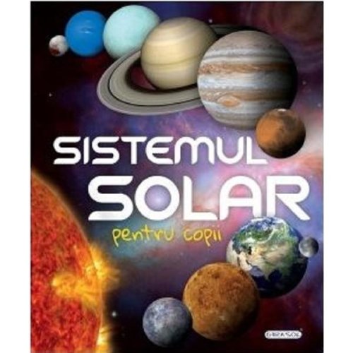 Sistemul solar pentru copii, editura girasol