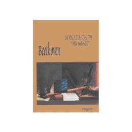 Sonata op.79 alla tedesca - beethoven, editura arpeggione