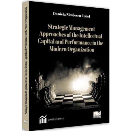 Strategic management approaches of the intellectual capital and performance - daniela niculescu toli