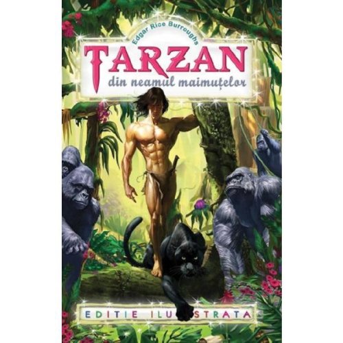 Tarzan din neamul maimutelor - edgar rice burroughs, editura regis