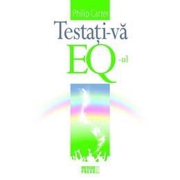 Testati-va eq-ul ed.2015 - philip carter, editura meteor press