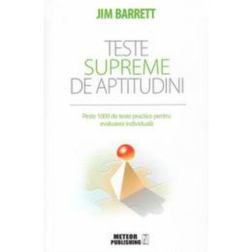 Teste supreme de aptitudini ed.2018 - jim barrett, editura meteor press
