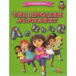 The english alphabet (english for kids) - silvia ursache, iulian gramatki, editura silvius libris