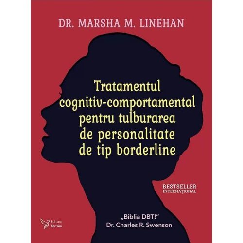 Tratamentul cognitiv-comportamental pentru tulburarea de personalitate de tip borderline - marsha m