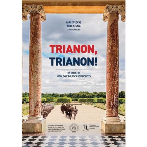 Trianon, trianon! - vasile puscas, ionel n. sava, editura scoala ardeleana