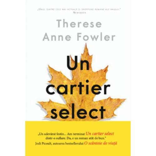 Un cartier select - therese anne fowler, editura litera