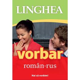 Vorbar roman-rus, editura linghea