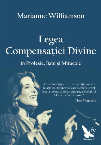 Williamson, Marianne Legea compensaţiei divine