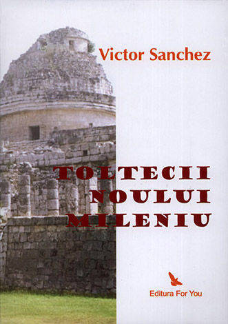 Sánchez, Víctor Toltecii noului mileniu