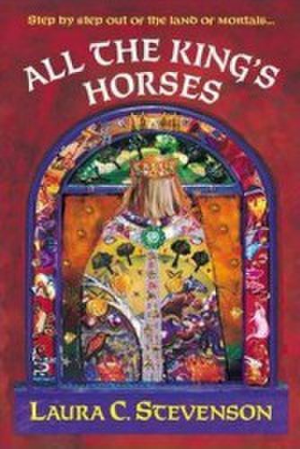 Corsar All the kings horses - laura c. stevenson