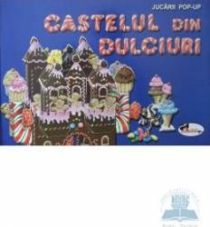 Castelul din dulciuri - jucarii pop-up