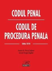 Codul penal. codul de procedura penala ed.2018 - petrut ciobanu dragos bogdan
