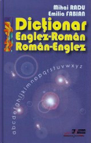 Dictionar englez-roman roman-englez - mihai radu emilia fabian