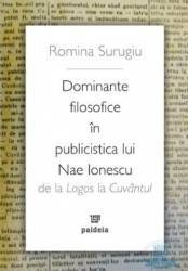 Dominante filosofice in publicistica lui nae ionescu - romina surugiu
