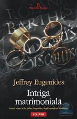 Intriga matrimoniala - jeffrey eugenides