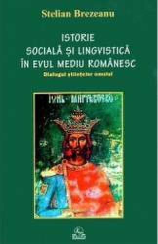 Corsar Istorie sociala si lingvistica in evul mediu romanesc - stelian brezeanu