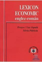 Lexicon economic englez-roman - dragos vlad topala silvia pitiriciu