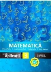 Matematica - clasa 3 - caiet de aplicatii - anicuta todea anca veronica taut adina achim