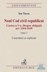 Noul cod civil republicat ed. 2. comentarii si explicatii - ion turcu
