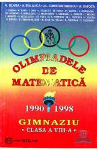 Corsar Olimpiadele de matematica cls 8 1990-1998 - a. blaga a. balauca