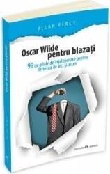 Oscar wilde pentru blazati - allan percy