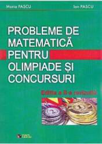 Corsar Probleme de matematica pentru olimpiade si concursuri - maria pascu ion pascu