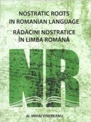 Radacini nostratice in limba romana - mihai vinereanu