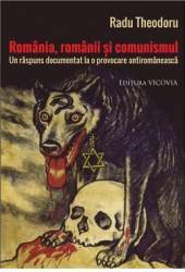 Romania romanii si comunismul - radu theodoru