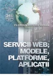 Servicii web modele platforme aplicatii - florian mircea boian