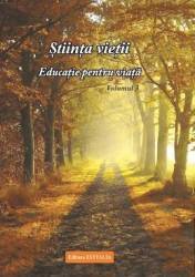 Stiinta vietii. educatie pentru viata. vol. 3 - ioana banda claudia florica maria puscas
