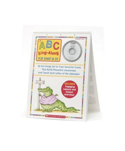 Abc sing-along flip chart: 26 fun songs set to your favorite tunes that build phonemic awareness and teach each letter of the alphabet [with cd (audio