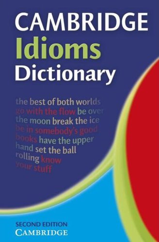 Cambridge idioms dictionary - paperback brosat - cambridge