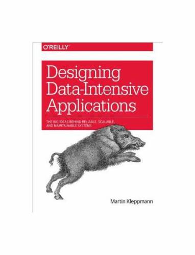 Designing data-intensive applications: the big ideas behind reliable, scalable, and maintainable systems