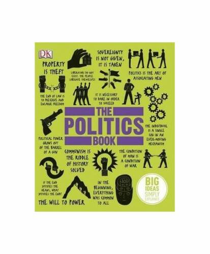 Dk the politics book : big ideas simply explained