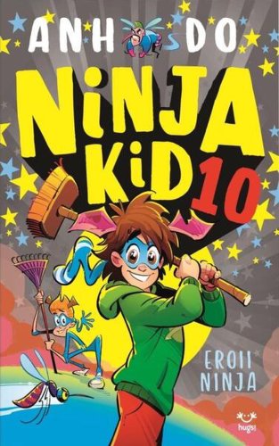 Eroii ninja. ninja kid (vol. 10) - paperback brosat - anh do - epica publishing