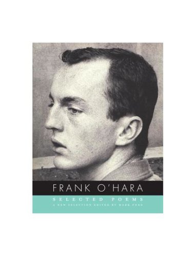 Frank o'hara: selected poems