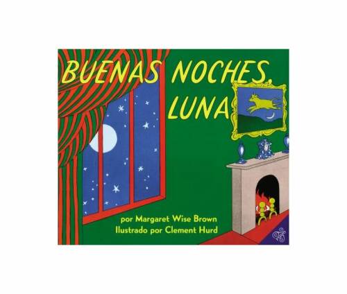 Goodnight moon (spanish edition): buenas noches, luna