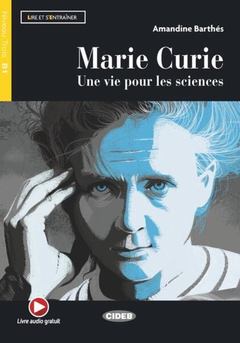 Marie curie + app + dea link (niveau trois b1) - paperback - amandine barthés - black cat cideb