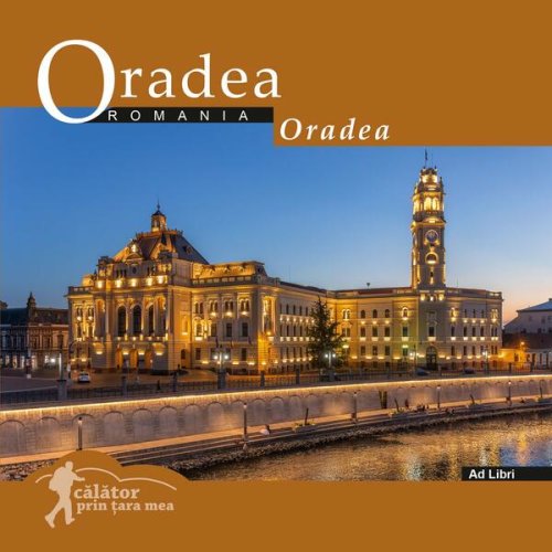 Oradea - hardcover - dana ciolcă - ad libri