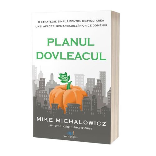 Planul dovleacul - paperback brosat - mike michalowicz - act și politon