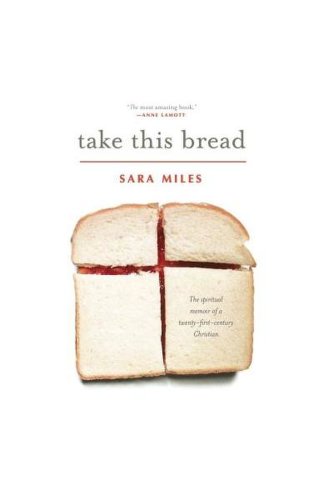 Take this bread: a radical conversion
