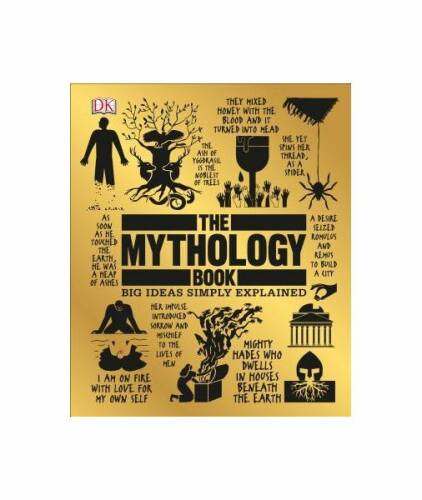 The mythology book: big ideas simply explained
