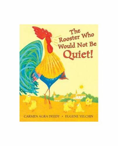 The rooster who would not be quiet!