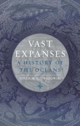 Vast expanses: a history of the oceans