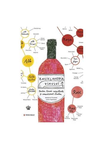 Enciclopedia vinului. o nebunie de vin